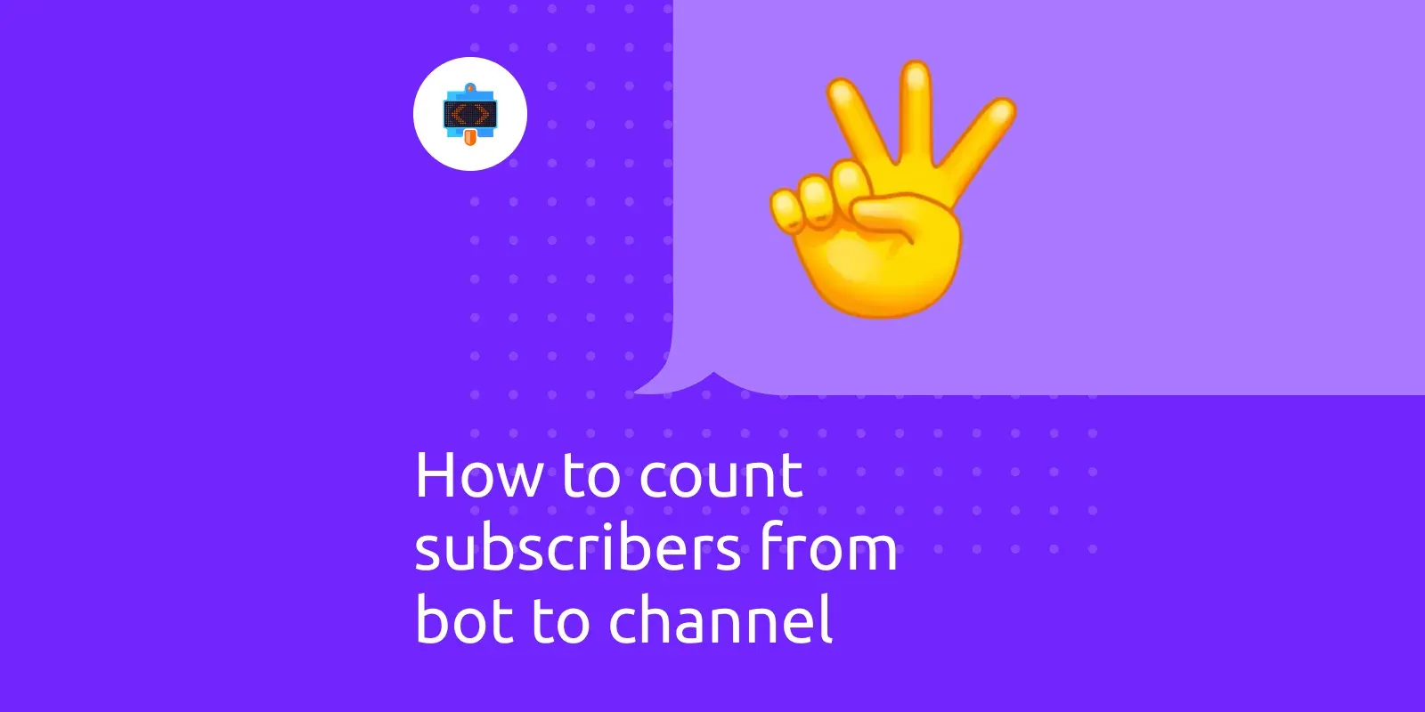 How to count the number of subscriptions from bot to channel