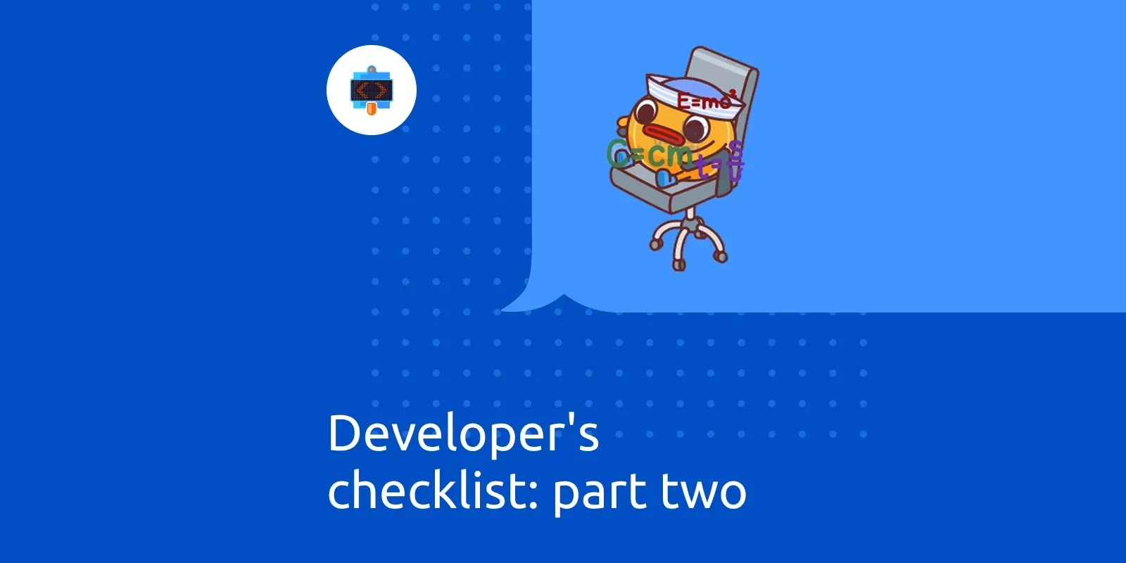 Developer`s checklist: part two